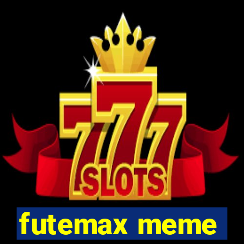 futemax meme